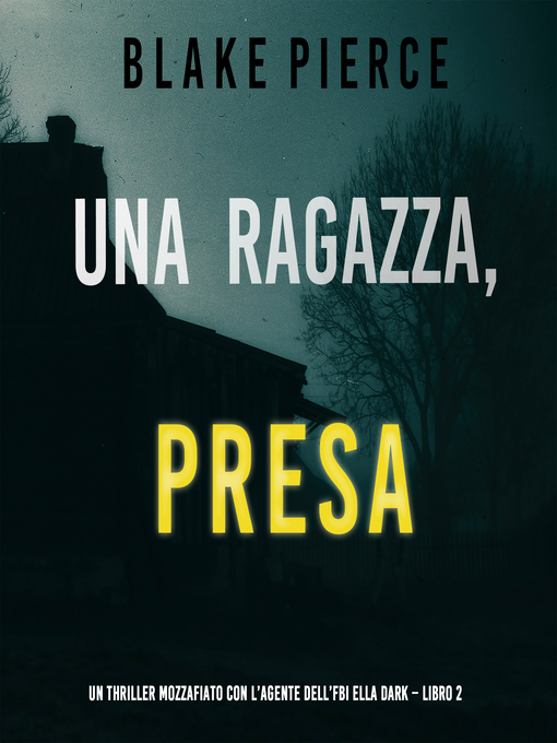 Title details for Una ragazza presa by Blake Pierce - Available